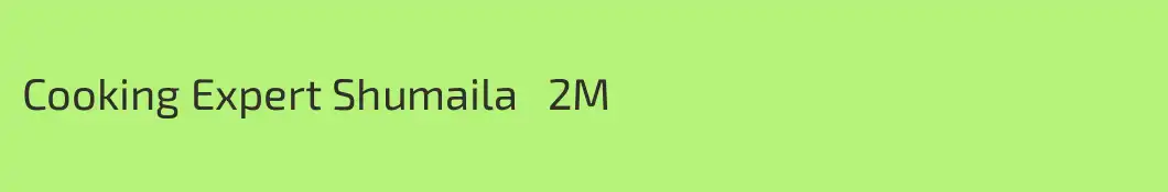 Cooking Expert Shumaila   2M